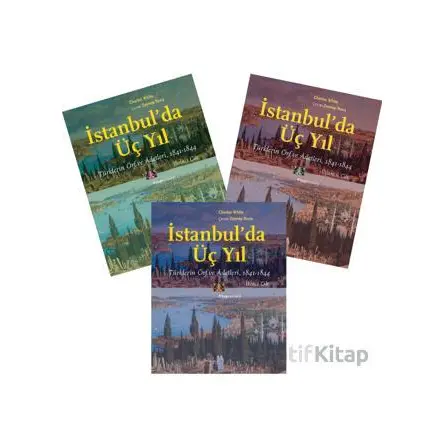 İstanbulda Üç Yıl (3 Cilt-Takım) - Charles White - Kitap Yayınevi