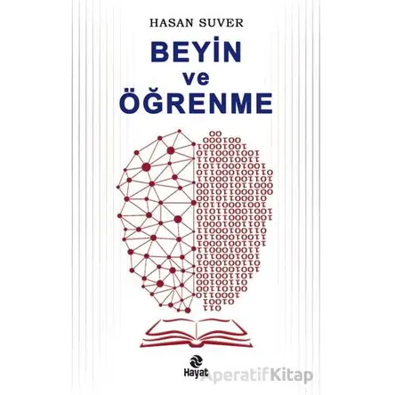 Beyin ve Öğrenme - Hasan Suver - Hayat Yayınları