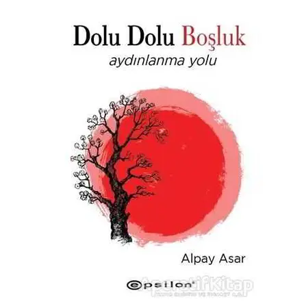 Dolu Dolu Boşluk - Alpay Asar - Epsilon Yayınevi