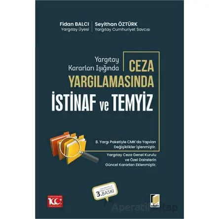 Yargıtay Kararları Işığında Ceza Yargılamasında İstinaf ve Temyiz