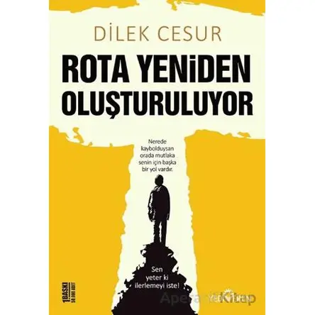 Rota Yeniden Oluşturuluyor - Dilek Cesur - Yediveren Yayınları
