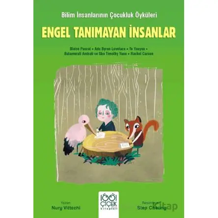 Engel Tanımayan İnsanlar - Genç Bilim İnsanları - Nury Vitachi - 1001 Çiçek Kitaplar