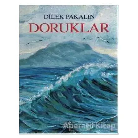 Doruklar - Dilek Pakalın - Anemon Yayınları