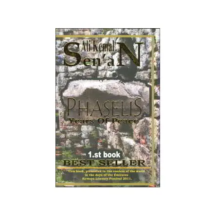 Phaselis Years Of Peace 1.st Book - Ali Kemal Senan - Zinde Yayıncılık