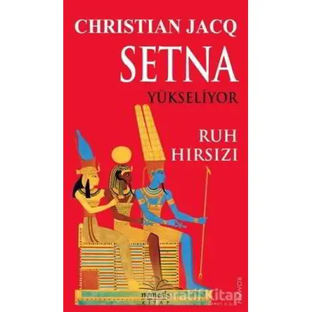Setna Yükseliyor - Ruh Hırsızı - Christian Jacq - Nemesis Kitap