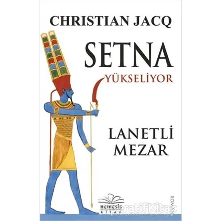 Setna Yükseliyor - Lanetli Mezar - Christian Jacq - Nemesis Kitap