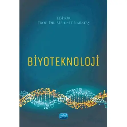 Biyoteknoloji - Kolektif - Nobel Akademik Yayıncılık