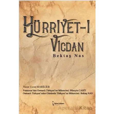 Hürriyet-i Vicdan - Bektaş Nas - İkinci Adam Yayınları