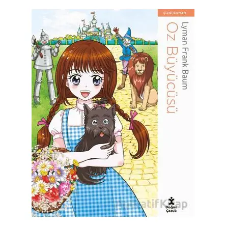 Oz Büyücüsü - Lyman Frank Baum - Doğan Çocuk
