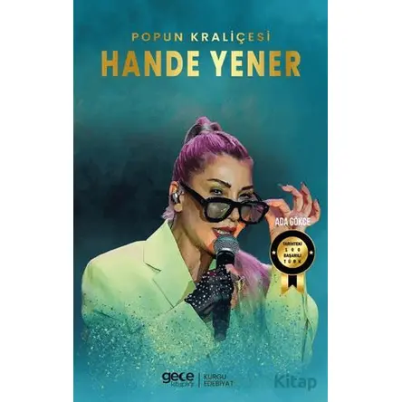 Popun Kraliçesi Hande Yener - Ada Gökce - Gece Kitaplığı