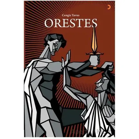 Orestes - Cengiz Yavuz - Cinius Yayınları