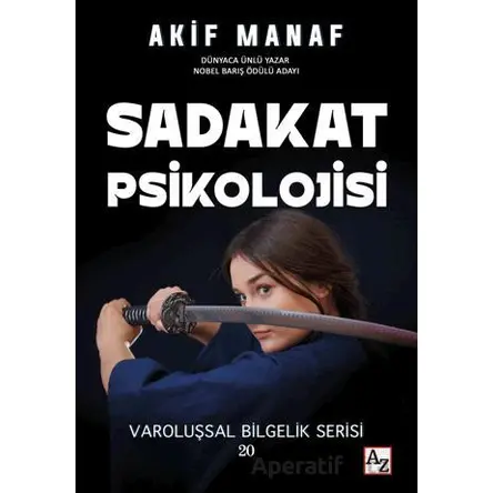 Sadakat Psikolojisi - Akif Manaf - Az Kitap
