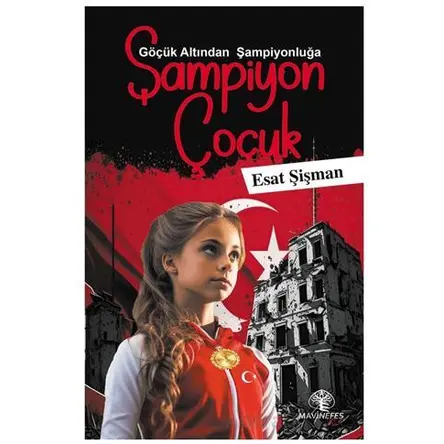 Şampiyon Çocuk - Esat Şişman - Mavi Nefes Yayınları