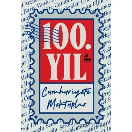 100. Yıl Cumhuriyet’e Mektuplar - Kolektif - Doğan Kitap