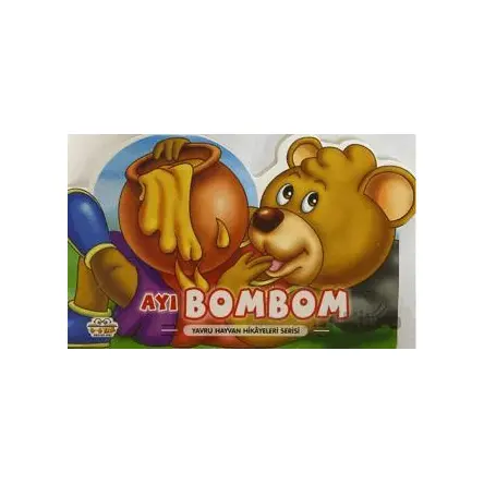 Ayı Bombom - Yavru Hayvan Hikayeleri Serisi - Kolektif - Parıltı Yayınları