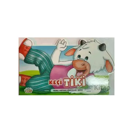 Keçi Tiki - Yavru Hayvan Hikayeleri Serisi - Kolektif - Parıltı Yayınları