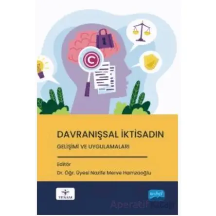 Davranışsal İktisadın Gelişimi ve Uygulamaları - Kolektif - Nobel Akademik Yayıncılık