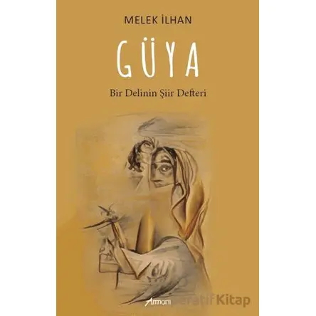 Güya - Melek İlhan - Armoni Yayıncılık