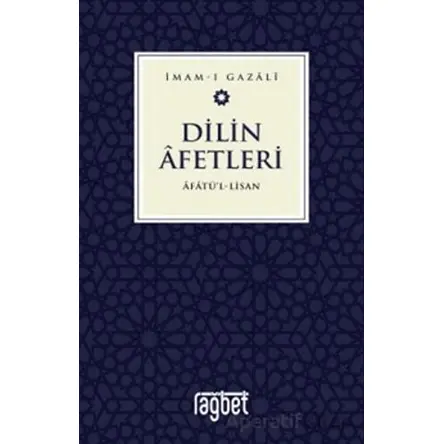 Dilin Afetleri - Afatül Lisan - İmam Gazali - Rağbet Yayınları