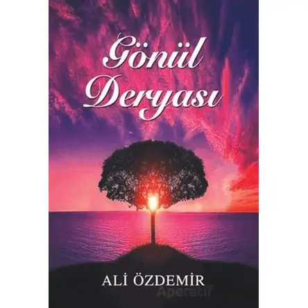 Gönül Deryası - Ali Özdemir - Tunç Yayıncılık