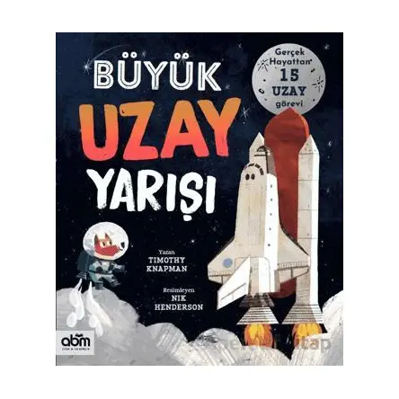 Büyük Uzay Yarışı - Timothy Knapman - Abm Yayınevi