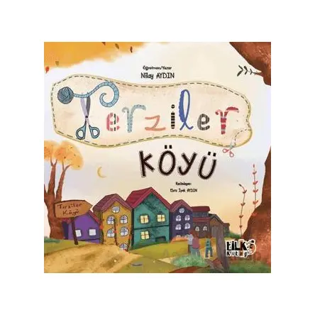 Terziler Köyü - Nilay Aydın - Tilki Kitap