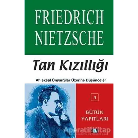Tan Kızıllığı - Friedrich Wilhelm Nietzsche - Say Yayınları