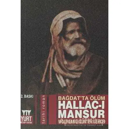 Bağdat’ta Ölüm Hallac-ı Mansur - Wolfgang Günter Lerch - Yurt Kitap Yayın