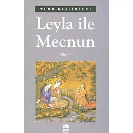 Leyla İle Mecnun - Nizami - Ema Kitap
