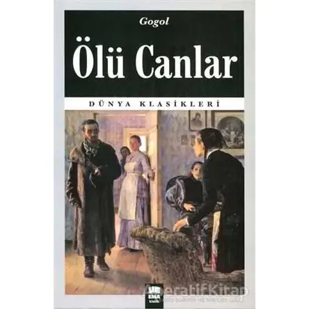 Ölü Canlar - Nikolay Vasilyeviç Gogol - Ema Kitap