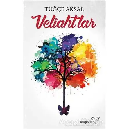 Veliahtlar - Tuğçe Aksal - Müptela Yayınları
