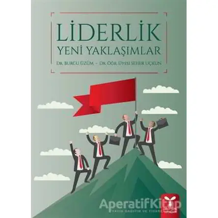 Liderlik Yeni Yaklaşımlar - Seher Uçkun - Umuttepe Yayınları