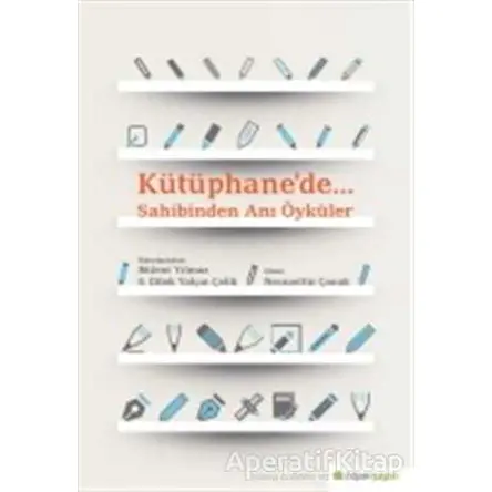 Kütüphane’de. - S. Dilek Yalçın Çelik - Hiperlink Yayınları