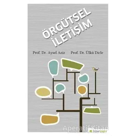 Örgütsel İletişim - Aysel Aziz - Hiperlink Yayınları
