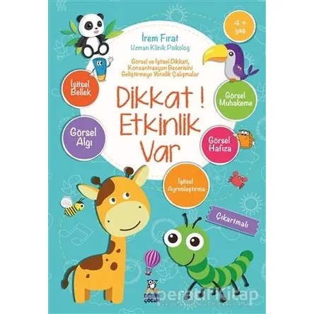Dikkat! Etkinlik Var (4+ Yaş) - İrem Fırat - Derin Yayınları
