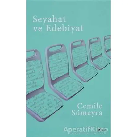 Seyahat ve Edebiyat - Cemile Sümeyra - Şule Yayınları