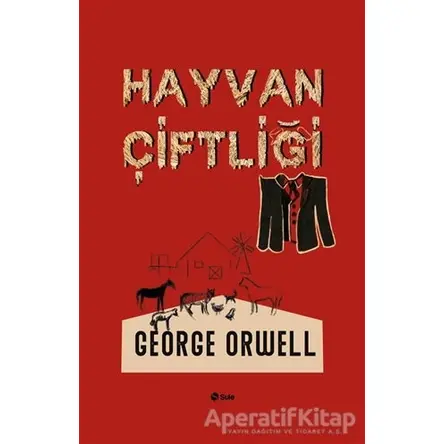 Hayvan Çiftliği - George Orwell - Şule Yayınları