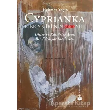 Cyprianka - Kıbrıs Şiiri’nin 3000 Yılı - Mehmet Yaşın - Yitik Ülke Yayınları