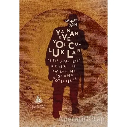 Yanan Eve Yolculuklar - Mehmet Yaşın - Yitik Ülke Yayınları