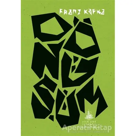 Dönüşüm - Franz Kafka - Yitik Ülke Yayınları