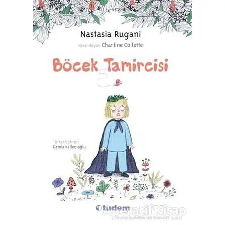Böcek Tamircisi - Nastasia Rugani - Tudem Yayınları
