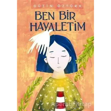 Ben Bir Hayaletim - Güzin Öztürk - Tudem Yayınları