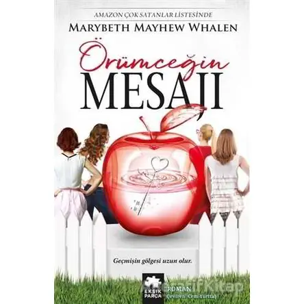 Örümceğin Mesajı - Marybeth Mayhew Whalen - Eksik Parça Yayınları