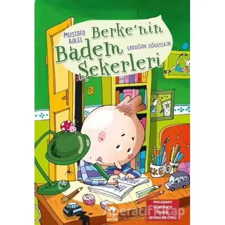 Berkenin Badem Şekerleri - Mustafa Balel - Eksik Parça Yayınları