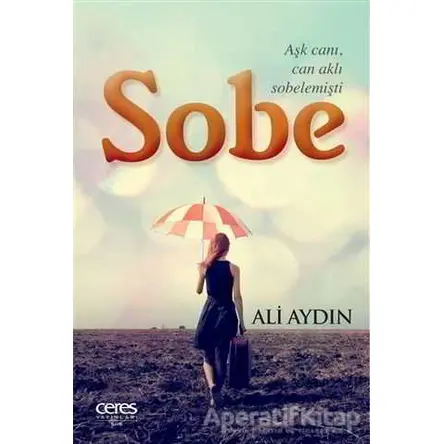 Sobe - Ali Aydın - Ceres Yayınları