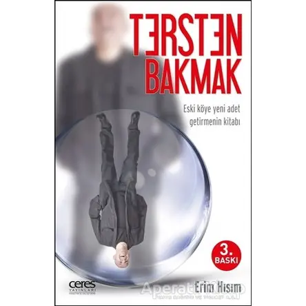 Tersten Bakmak - Erim Hısım - Ceres Yayınları