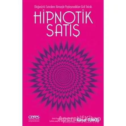 Hipnotik Satış - Kürşat Tuncel - Ceres Yayınları