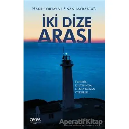 İki Dize Arası - Sinan Bayraktar - Ceres Yayınları