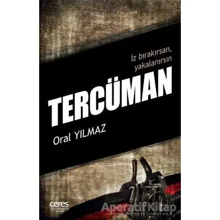 Tercüman - Oral Yılmaz - Ceres Yayınları