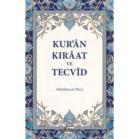 Kuran Kıraat Ve Tecvid - Abdulmecit Okçu - Kitap Dünyası Yayınları